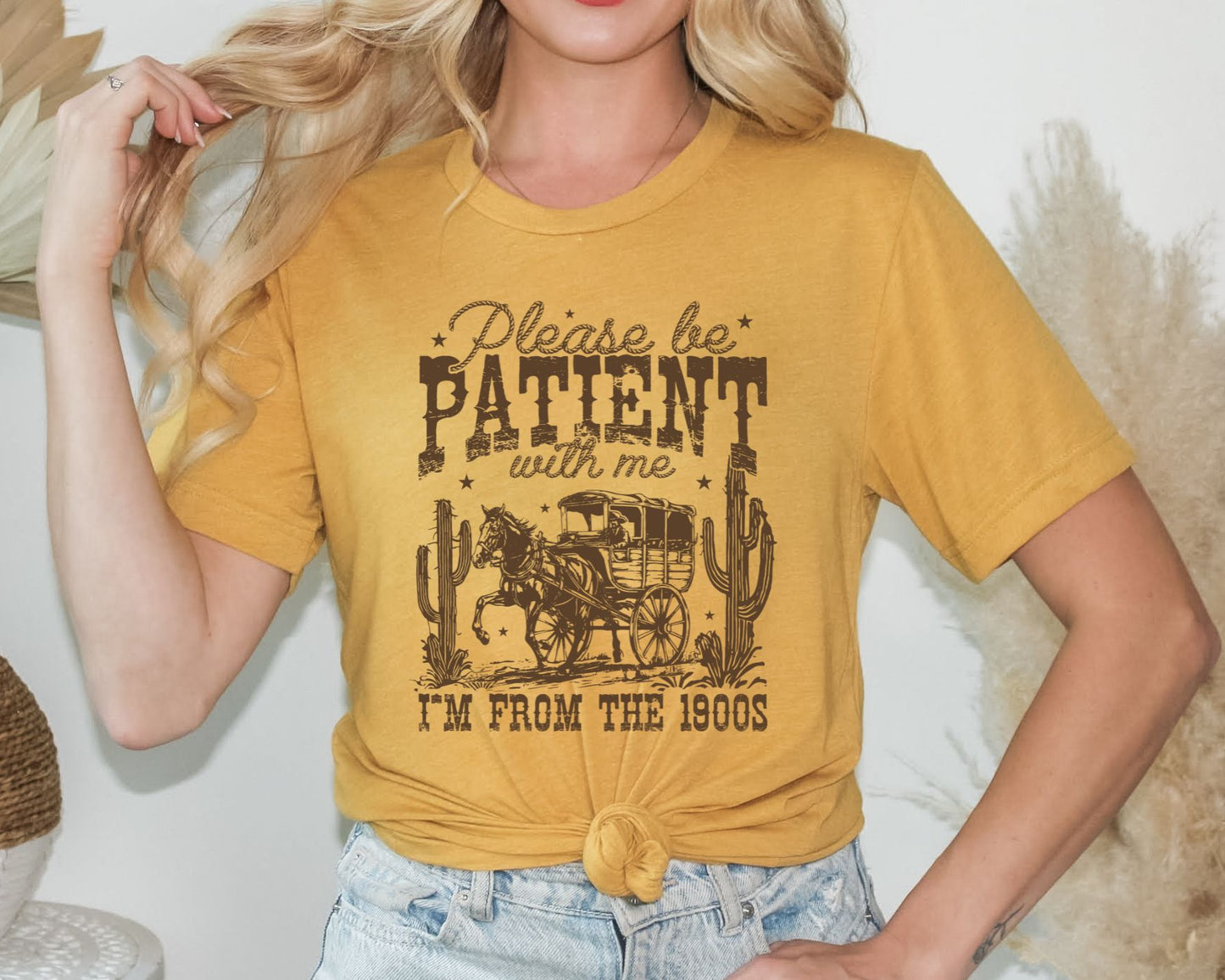 BE PATIENT I'M FROM THE 1900S TEE