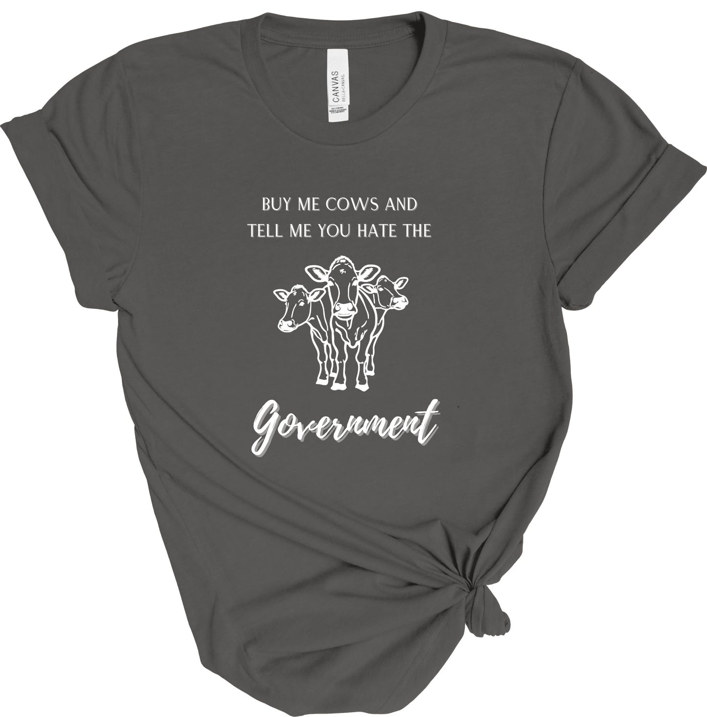 BUY ME COWS AND TELL ME YOU HATE THE GOVERNMENT