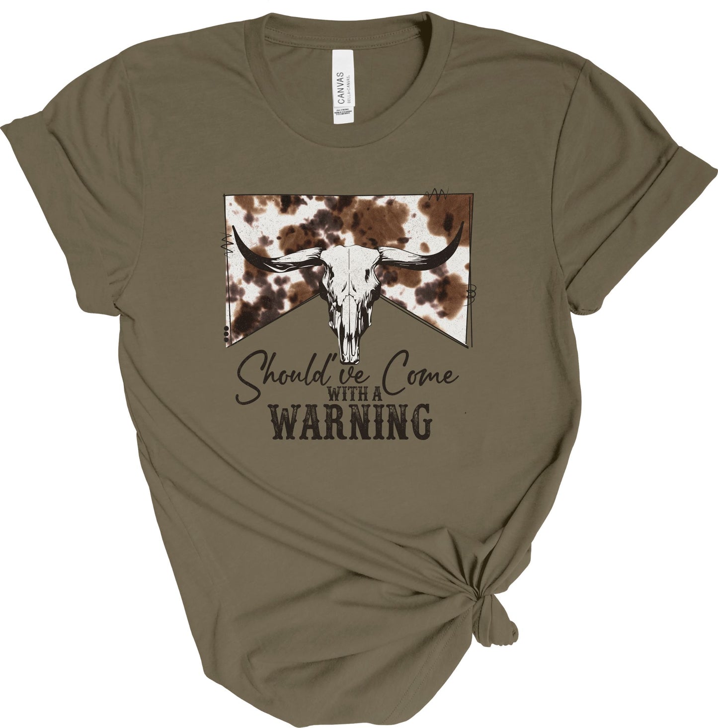 SHOULD'VE COME WITH A WARNING TEE