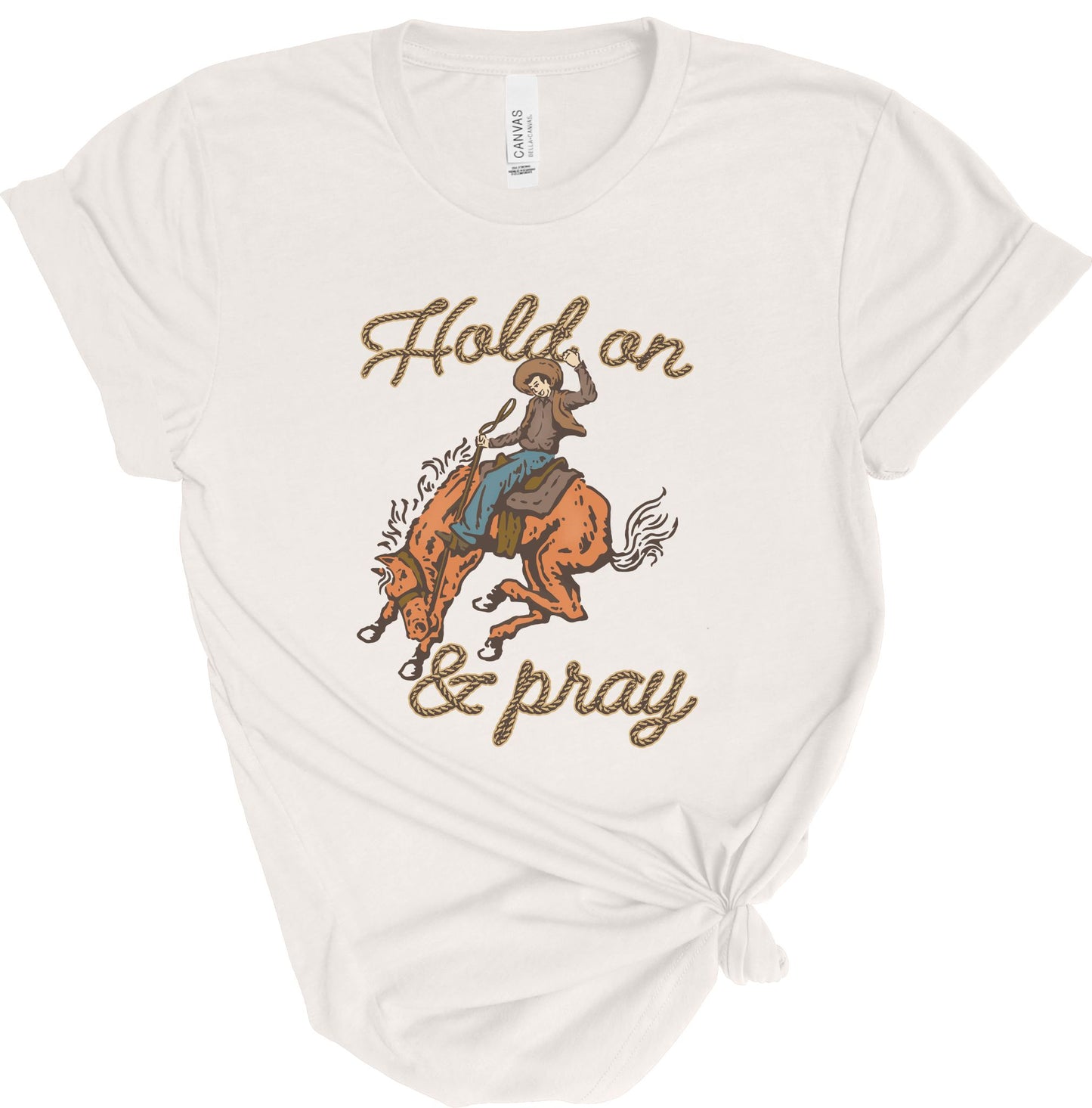 HOLD ON & PRAY TEE