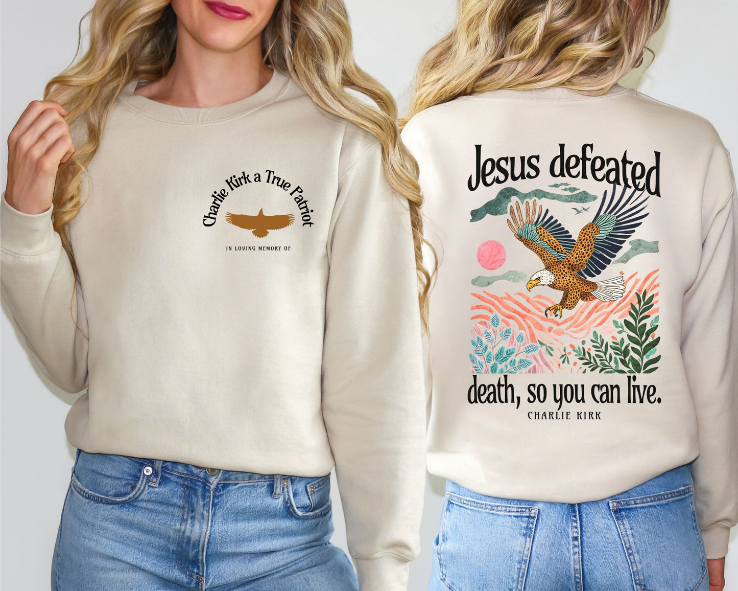 JESUS DEFEATED DEATH, SO YOU CAN LIVE CREWNECK