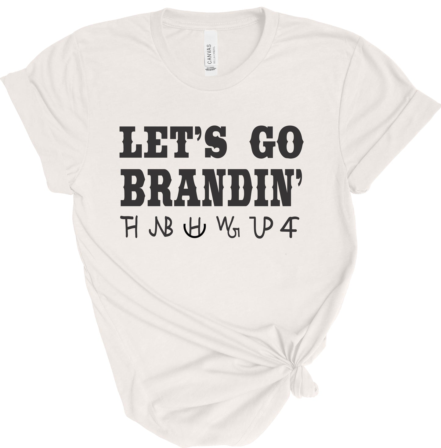 LET'S GO BRANDIN' TEE