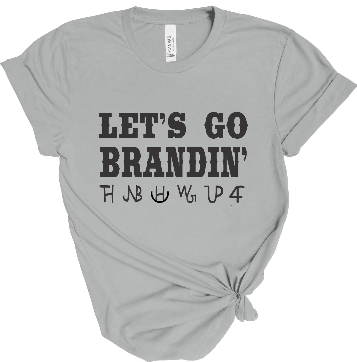 LET'S GO BRANDIN' TEE