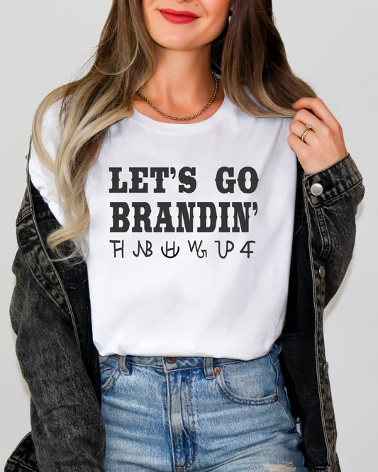 LET'S GO BRANDIN' TEE
