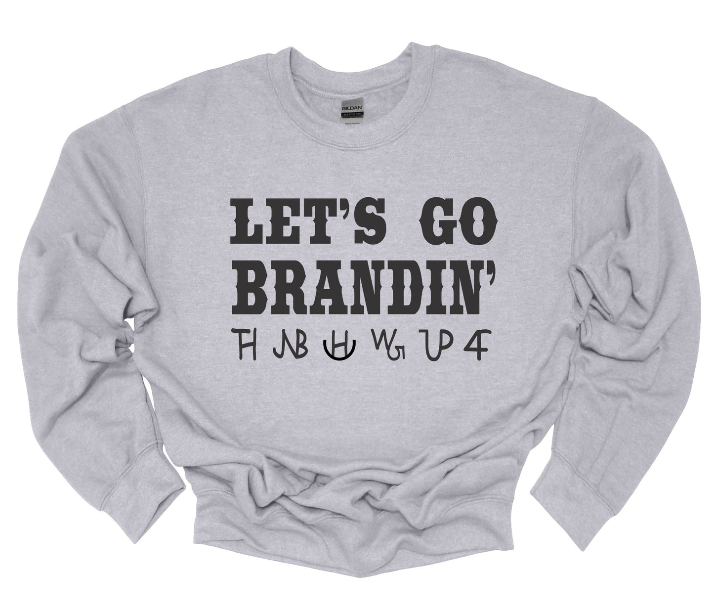 LET'S GO BRANDIN' CREWNECK
