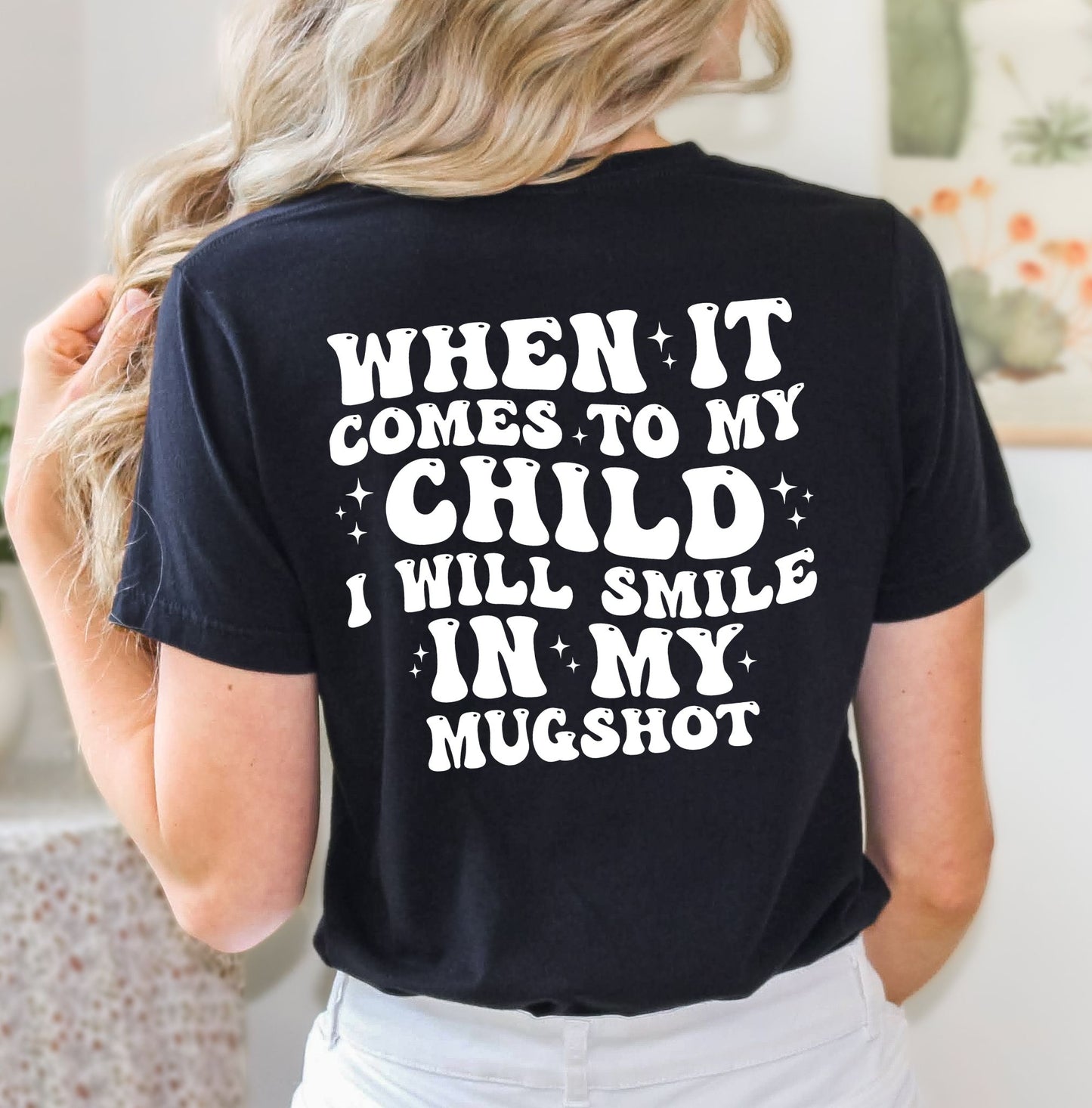 I'LL SMILE IN MY MUGSHOT TEE