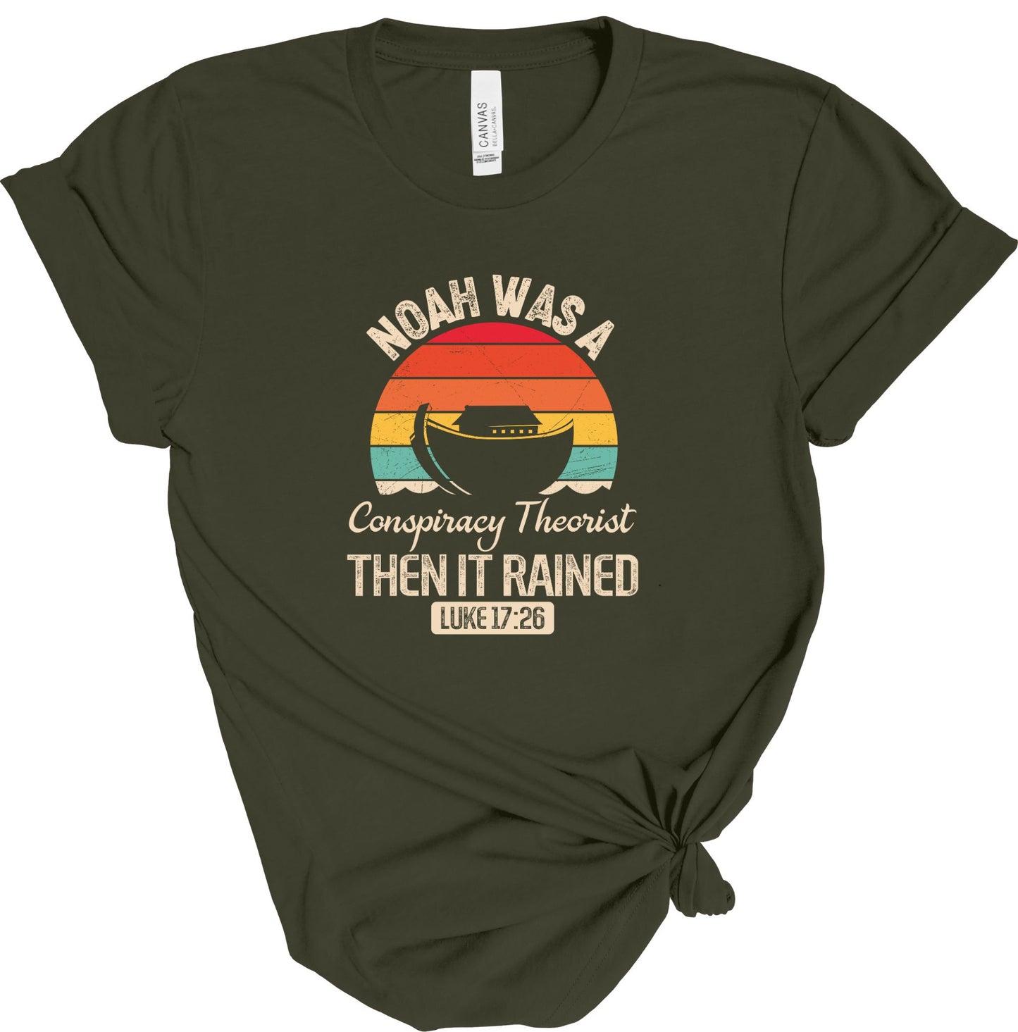 NOAH WAS A CONSPIRACY THEORIST. THEN IT RAINED TEE