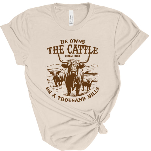 HE OWNS THE CATTLE TEE