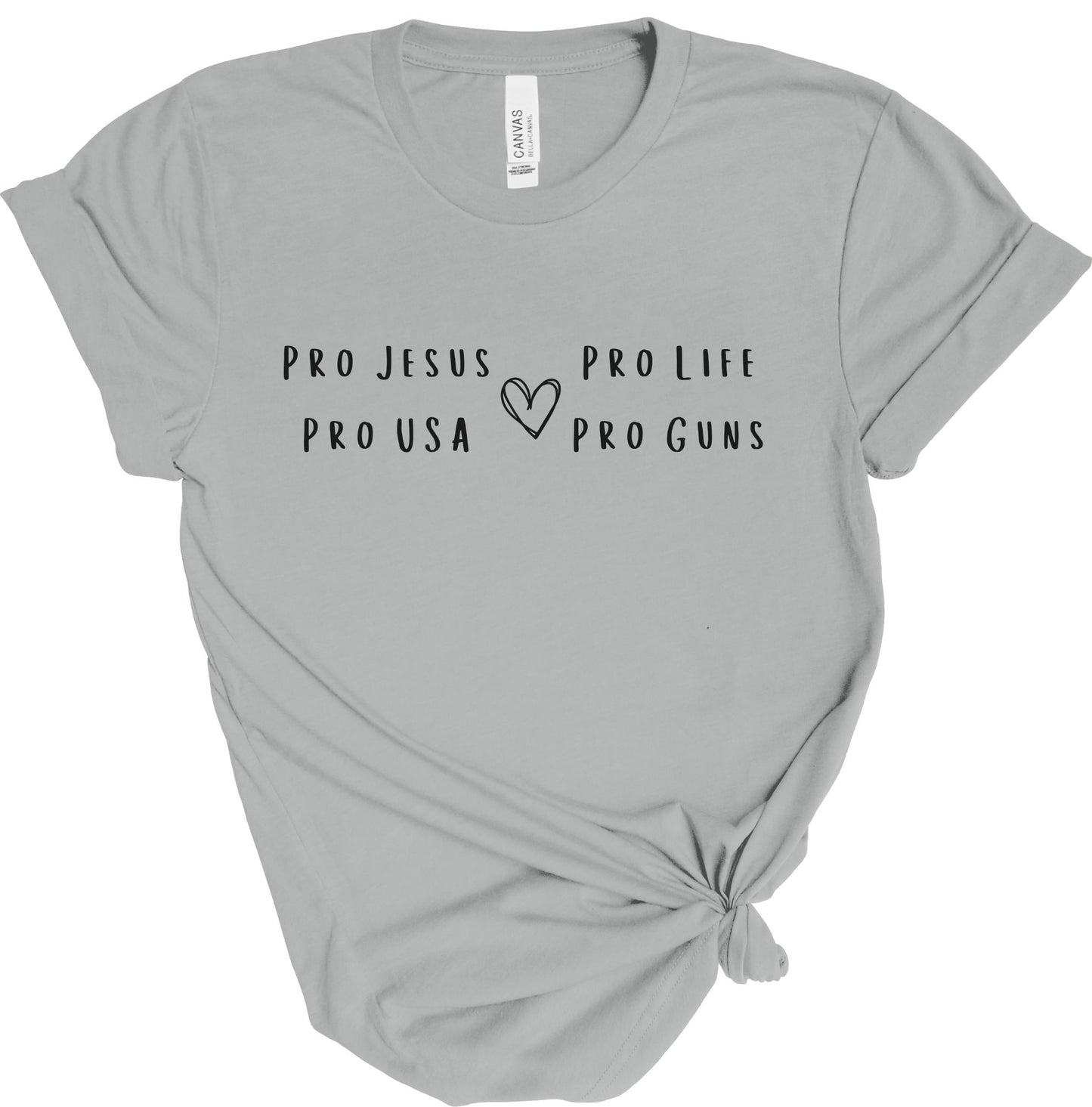 PRO JESUS PRO LIFE PRO USA PRO GUNS TEE