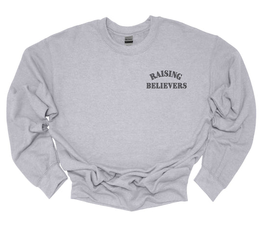 RAISING BELIEVERS CREWNECK