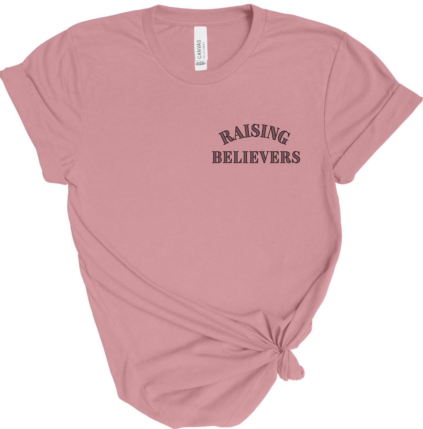 RAISING BELIEVERS TEE