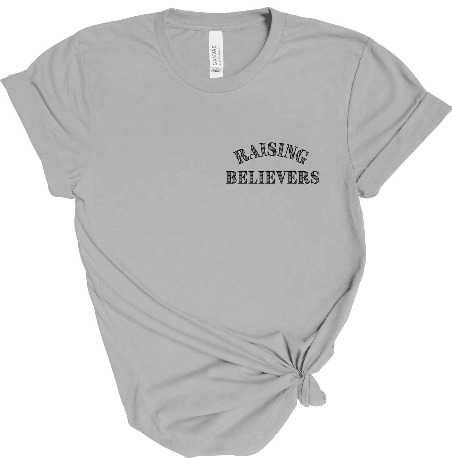 RAISING BELIEVERS TEE