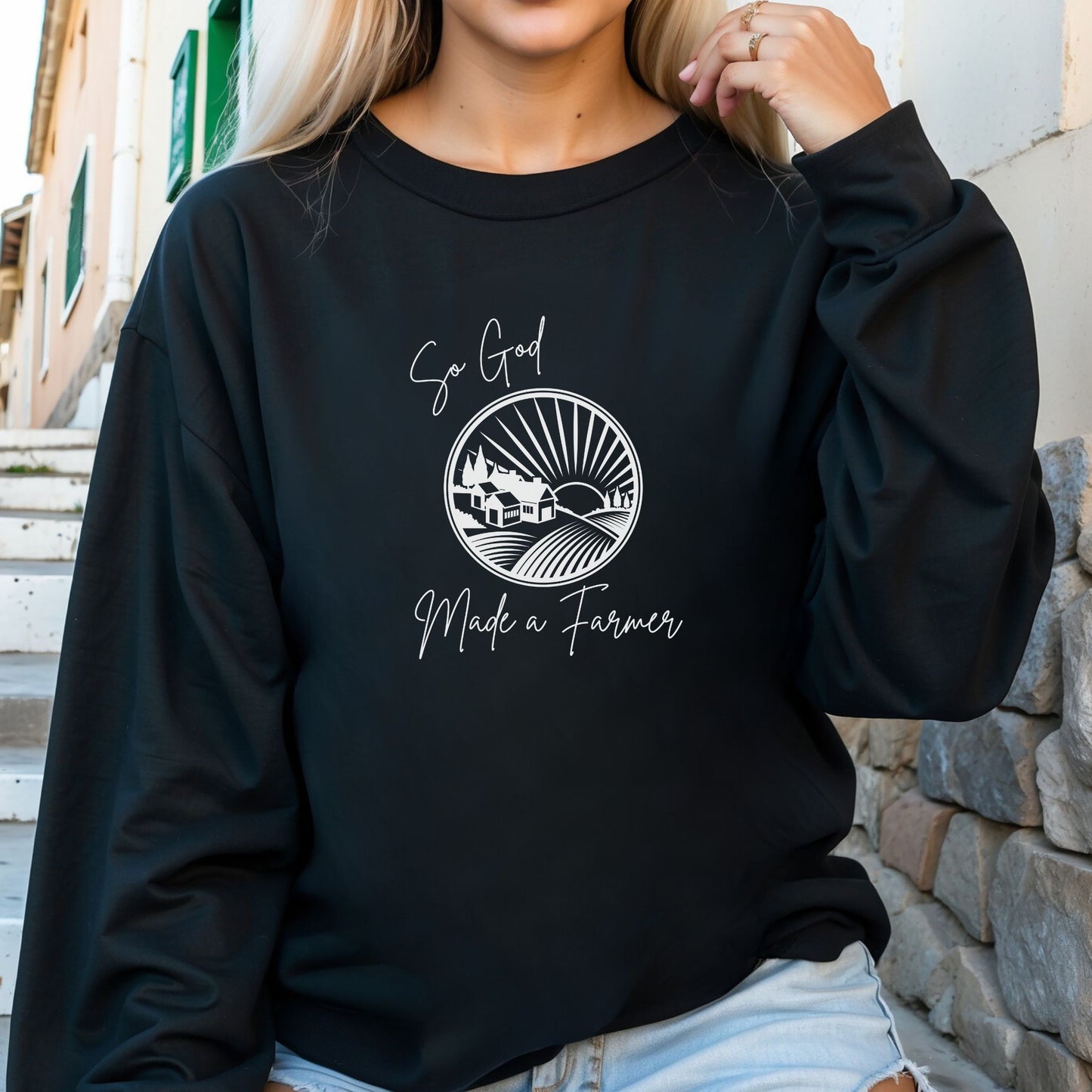 SO GOD MADE A FARMER CREWNECK