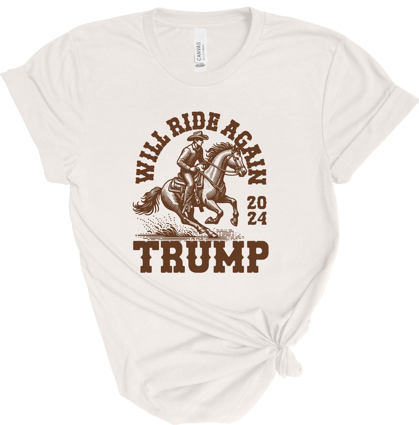 WILL RIDE AGAIN - TRUMP 2024 TEE