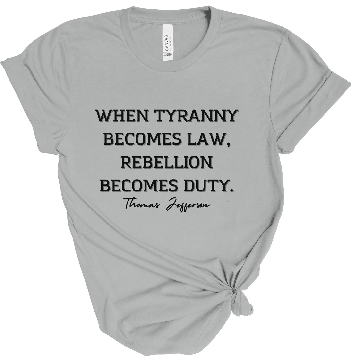 WHEN TYRANNY BECOMES........... TEE
