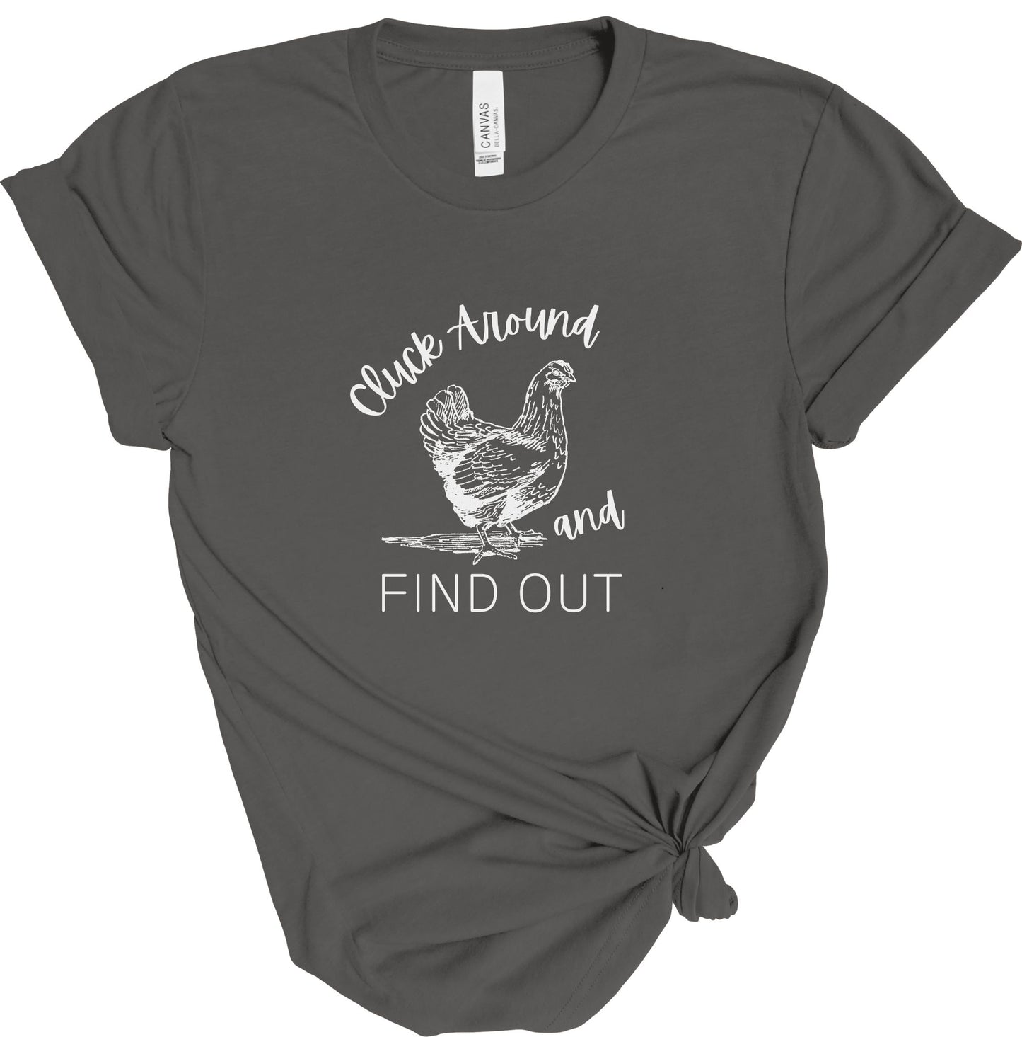 CLUCK AROUND AND FIND OUT TEE