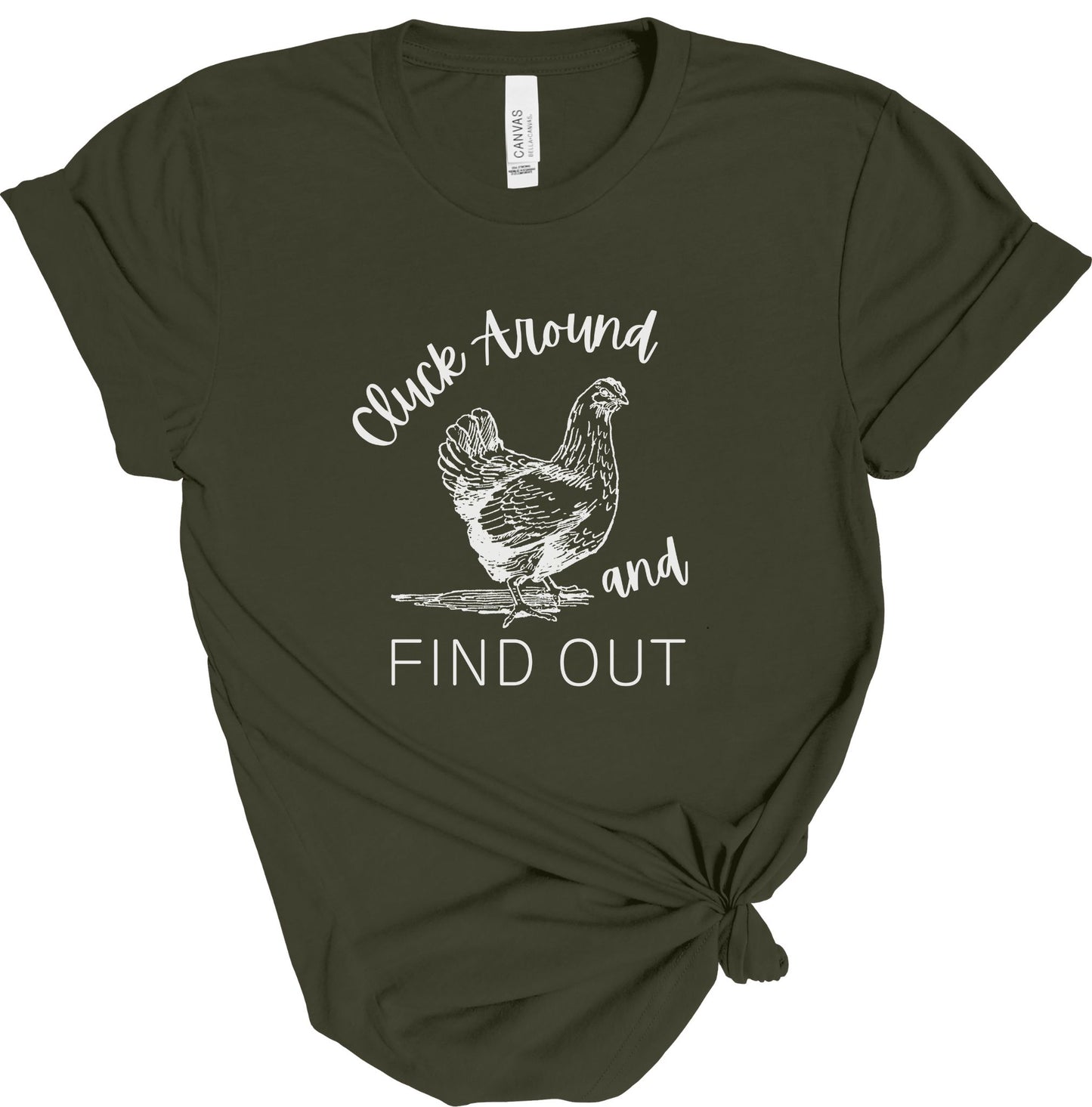 CLUCK AROUND AND FIND OUT TEE