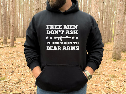 FREE MEN DON'T ASK PERMISSION TO BEAR ARMS HOODIE
