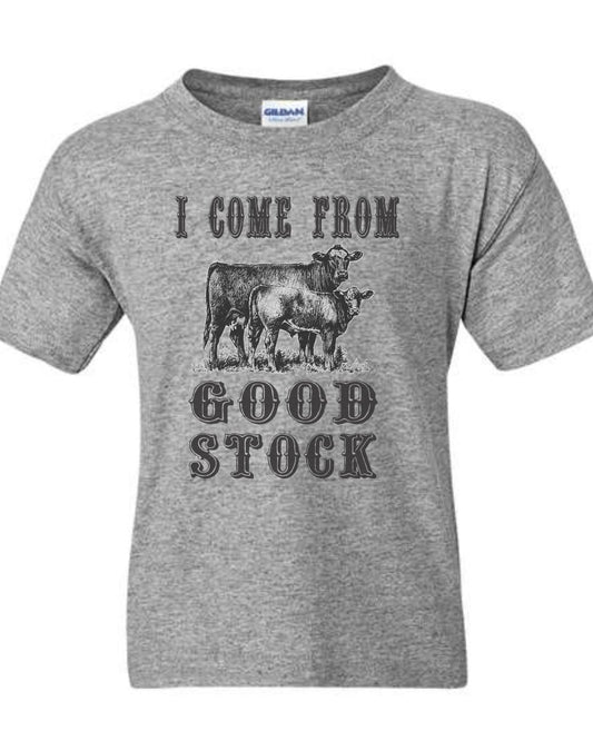 I COME FROM GOOD STOCK TEE