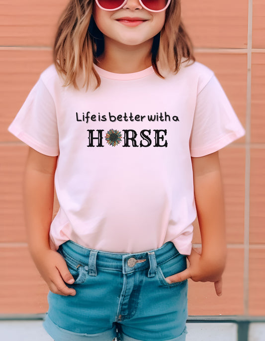 LIFE IS BETTER WITH A HORSE TEE