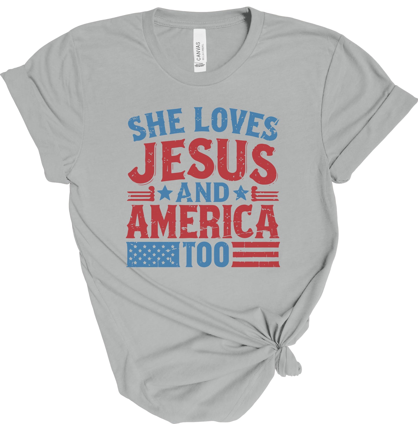 SHE LOVES JESUS AND AMERICA TOO TEE