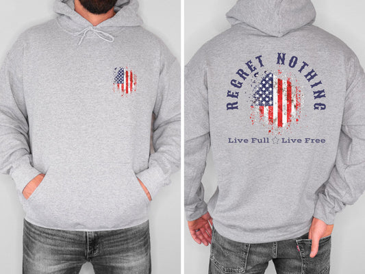 REGRET NOTHING LIVE FULL LIVE FREE HOODIE